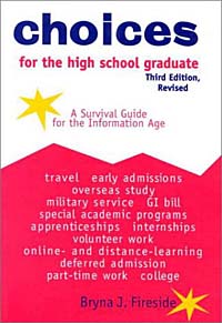 Choices for the High School Graduate: A Survival Guide for the Information Age (Choices for the High School Graduate: A Survival Guide for the Information Age)
