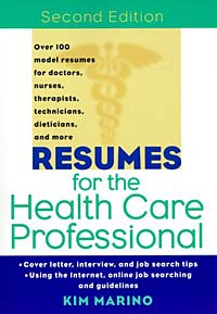 Kim Marino - «Resumes for the Health Care Professional, 2nd Edition»