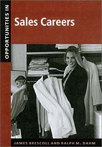 James Brescoll, Ralph M. Dahm - «Opportunities in Sales Careers»