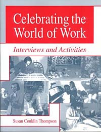 Susan Conklin Thompson - «Celebrating the World of Work : Interviews and Activities»