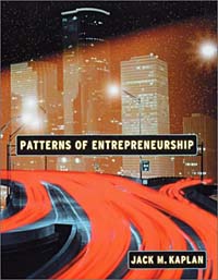 Jack M. Kaplan - «Patterns of Entrepreneurship»