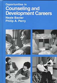 Neale J. Baxter - «Opportunities in Counseling and Development Careers»