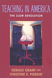 Teaching in America: The Slow Revolution