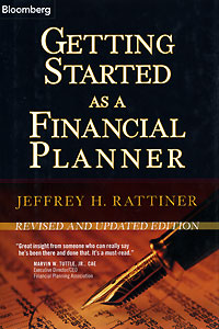 Getting Started as a Financial Planner: Revised and Updated Edition