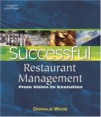 Donald Wade - «Successful Restaurant Management: From Vision to Execution»