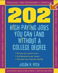 Jason R. Rich - «202 High Paying Jobs You Can Land Without a College Degree (202 High-Paying Jobs You Can Land Without a College Degree)»