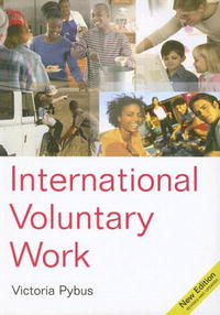 Victoria Pybus - «International Voluntary Work (International Directory of Voluntary Work)»