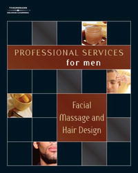 Milady - «Professional Services for Men: Facial Massage, Shaving, and Hair Design (Professional Services for Men)»