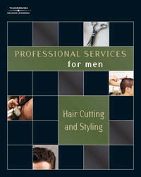 Professional Services for Men: Haircutting and Styling (Professional Services for Men)
