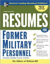 Resumes for Former Military Personnel, 3rd edition (Professional Resumes Series)