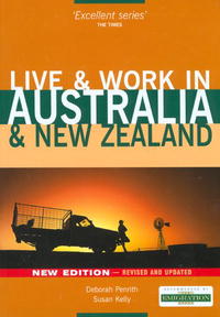 Live & Work in Australia & New Zealand, 4th (Live & Work - Vacation Work Publications)