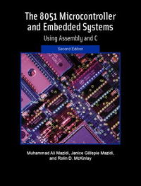 Muhammad Ali Mazidi, Janice Mazidi, Rolin McKinlay - «8051 Microcontroller and Embedded Systems, The (2nd Edition)»