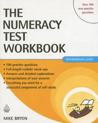 Mike Bryon - «The Numeracy Test Workbook (Testing)»