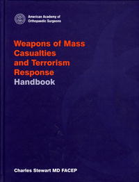 Weapons of Mass Casualties (American Academy of Orthopaedic Surgeons Monograph)