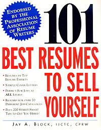 Jay A. Block - «101 Best Resumes to Sell Yourself»