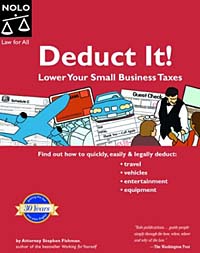 Stephen Fishman - «Deduct It: Lower Your Small Business Taxes»