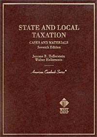 Jerome R. Hellerstein, Walter Hellerstein, Joan M. Youngman - «State and Local Taxation: Cases and Materials (American Casebook Series)»