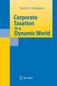 Paolo M. Panteghini - «Corporate Taxation in a Dynamic World»