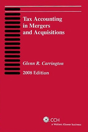 Glenn R. Carrington - «Tax Accounting in Mergers and Acquisitions»