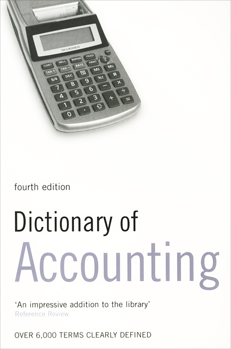 S. M. H. Collin - «Dictionary of Accounting»
