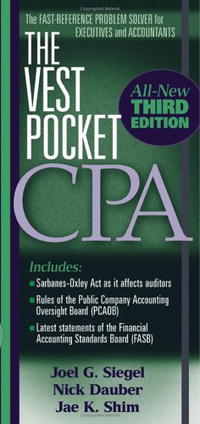 Jae K. Shim, Joel G. Siegel, Nick Dauber - «The Vest Pocket CPA»