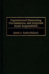 Organizational Downsizing, Discrimination, and Corporate Social Responsibility