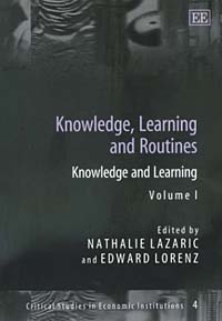 Knowledge, Learning and Routines (Critical Studies in Economic Institutions, 4)