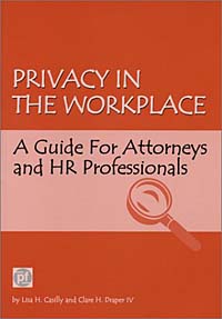 Privacy in the Workplace: A Guide for Attorneys and HR Professionals
