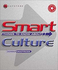 Smart Things to Know About Culture (Smart Things to Know About (Stay Smart!) Series)