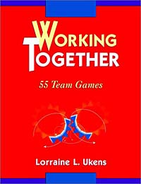 Working Together : 55 Team Games