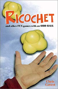 Ricochet and other Fun games with an Odd Ball