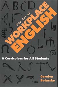 The Art of Workplace English : A Curriculum for All Students