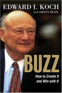 Buzz: How to Create It and Win With It