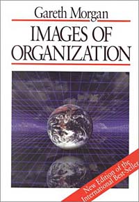 Gareth Morgan - «Images of Organization»
