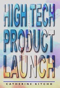 Catherine Kitcho - «High Tech Product Launch»