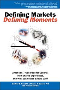Charles D. Schewe, Geoffrey E. Meredith, Janice Karlovich - «Defining Markets Defining Moments»