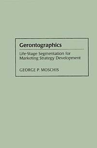 George P. Moschis - «Gerontographics»