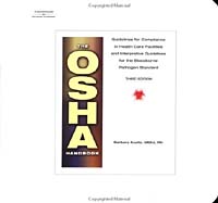 The OSHA Handbook: The Guidelines For Compliance In Health