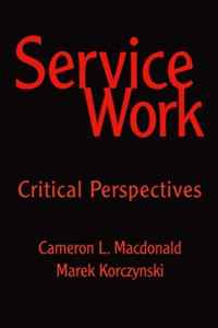 C. Macdonald - «Service Work: Critical Perspectives»
