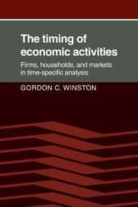 Gordon C. Winston - «The Timing of Economic Activities: Firms, Households and Markets in Time-Specific Analysis»