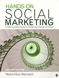 Nedra Kline Weinreich - «Hands-On Social Marketing: A Step-by-Step Guide to Designing Change for Good»