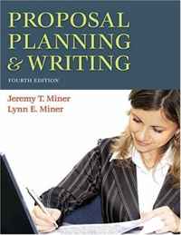 Proposal Planning & Writing: Fourth Edition