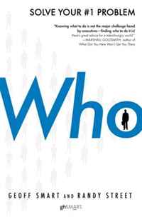 Geoff Smart, Randy Street - «Who: The A Method for Hiring»