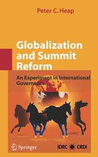 Peter C. Heap - «Globalization and Summit Reform: An Experiment in International Governance»