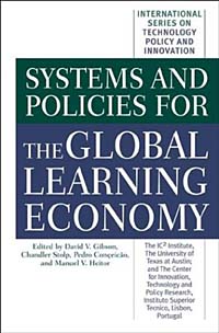 Pedro Conceicao, David V. Gibson, Manuel V. Heitor, Chandler Stolp - «Systems and Policies for the Global Learning Economy (International Series on Technology Policy and Innovation)»