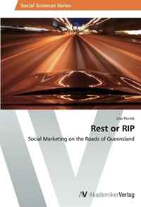 Lisa Pecnik - «Rest or RIP: Social Marketing on the Roads of Queensland»