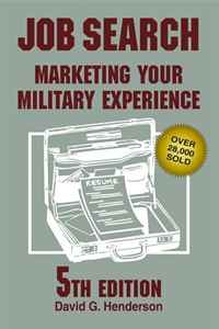 David G. Henderson - «Job Search: Marketing Your Military Experience»