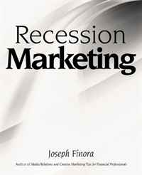 Joseph Finora - «Recession Marketing»