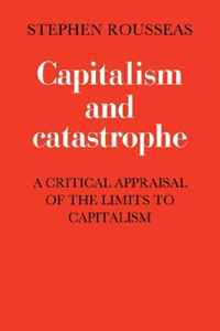 S. Rousseas - «Capitalism and Catastrophe»