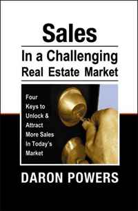 Daron Power - «Sales in a Challenging Real Estate Market»